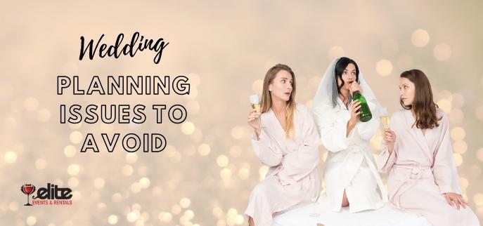 wedding-planning-issues-to-avoid